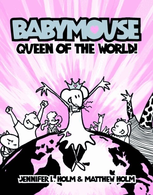 Jennifer L. Holm - Babymouse #1: Queen of the World!, E-bok