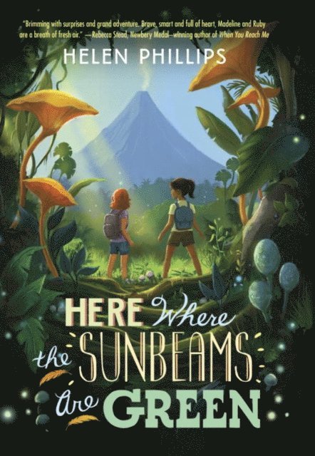 Helen Phillips - Here Where the Sunbeams Are Green, E-bok