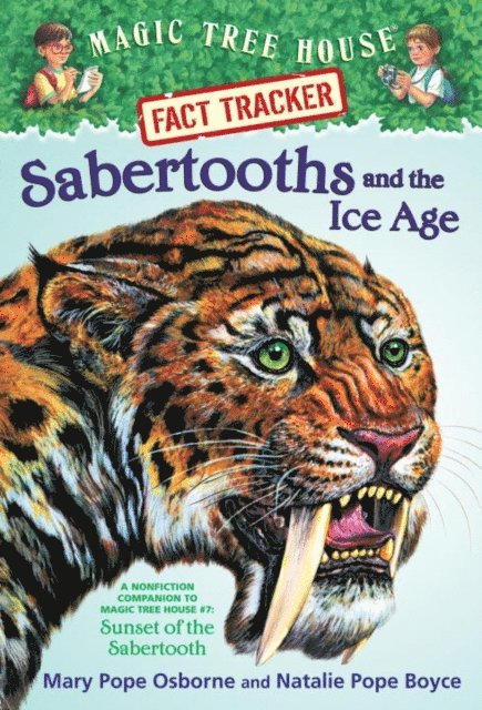 Natalie Pope Boyce, Mary Pope Osborne - Sabertooths and the Ice Age, E-bok