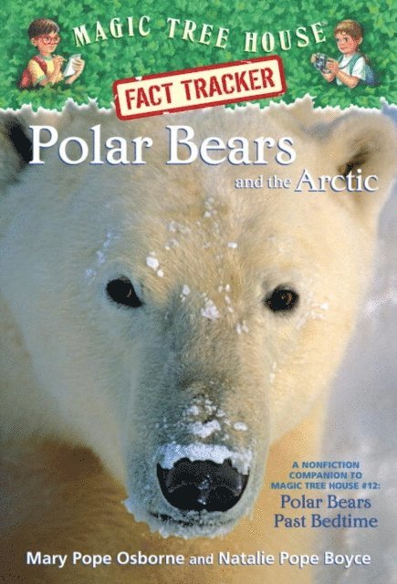Natalie Pope Boyce, Mary Pope Osborne - Polar Bears and the Arctic, E-bok