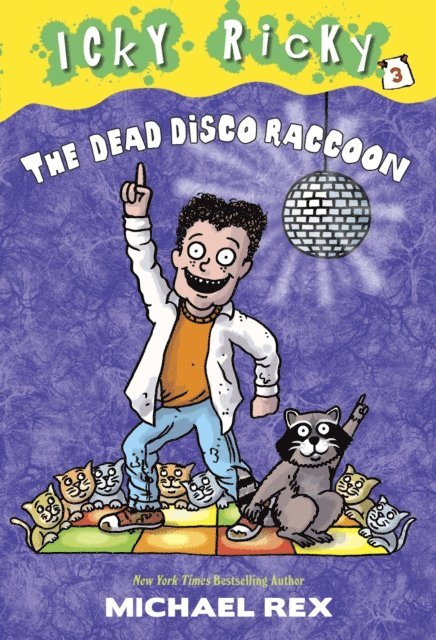 Michael Rex - Icky Ricky #3: The Dead Disco Raccoon, E-bok