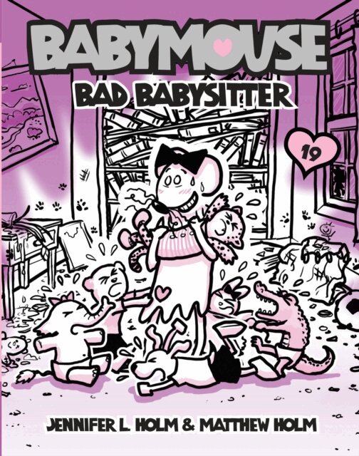 Matthew Holm, Jennifer L. Holm - Babymouse #19: Bad Babysitter, E-bok