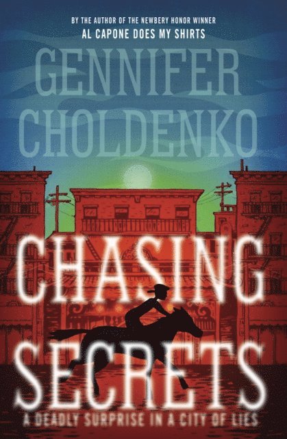 Gennifer Choldenko - Chasing Secrets, E-bok