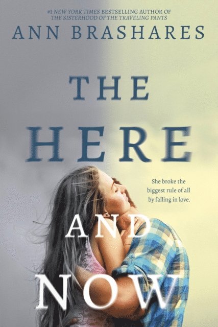 Ann Brashares - Here and Now, E-bok