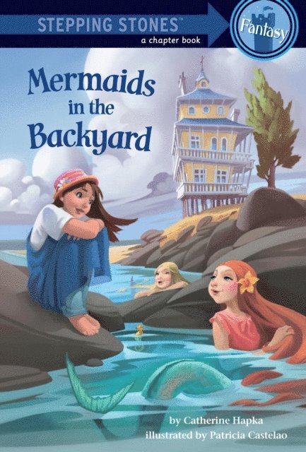 Catherine Hapka - Mermaids in the Backyard, E-bok
