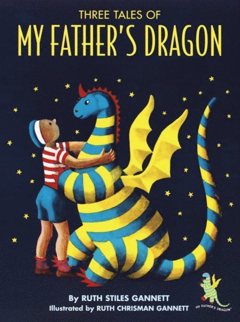 Ruth Stiles Gannett - Three Tales of My Father's Dragon, E-bok