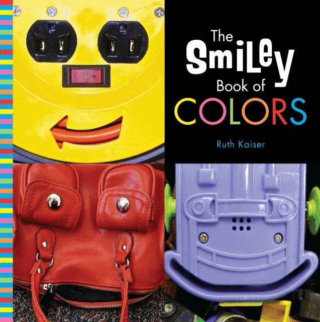 Ruth Kaiser - Smiley Book of Colors, E-bok