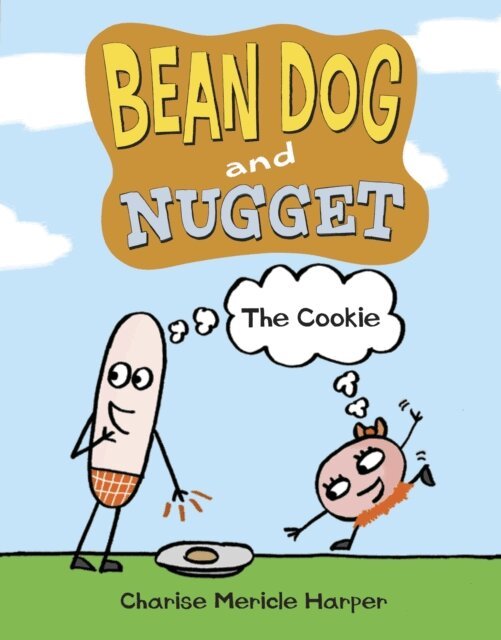 Charise Mericle Harper - Bean Dog and Nugget: The Cookie, E-bok