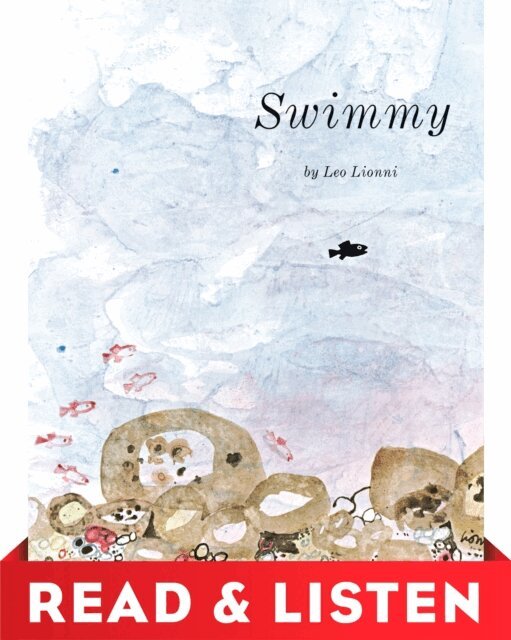 Leo Lionni - Swimmy: Read & Listen Edition, E-bok