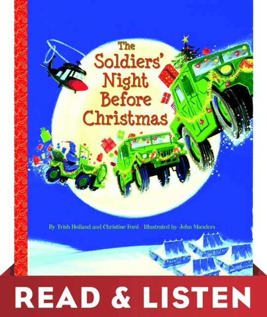 Trish Holland, Christine Ford - Soldiers' Night Before Christmas: Read & Listen Edition, E-bok