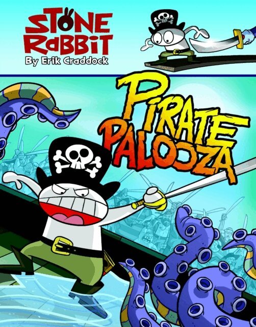 Erik Craddock - Stone Rabbit #2: Pirate Palooza, E-bok