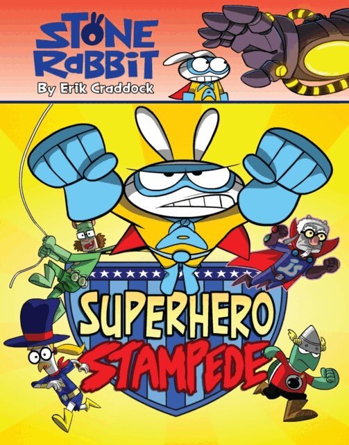 Erik Craddock - Stone Rabbit #4: Superhero Stampede, E-bok