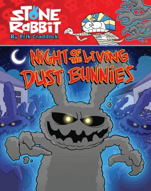 Erik Craddock - Stone Rabbit #6: Night of the Living Dust Bunnies, E-bok