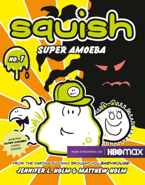 Matthew Holm, Jennifer L. Holm - Squish #1: Super Amoeba, E-bok