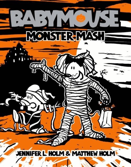 Matthew Holm, Jennifer L. Holm - Babymouse #9: Monster Mash, E-bok