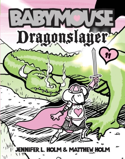 Matthew Holm, Jennifer L. Holm - Babymouse #11: Dragonslayer, E-bok