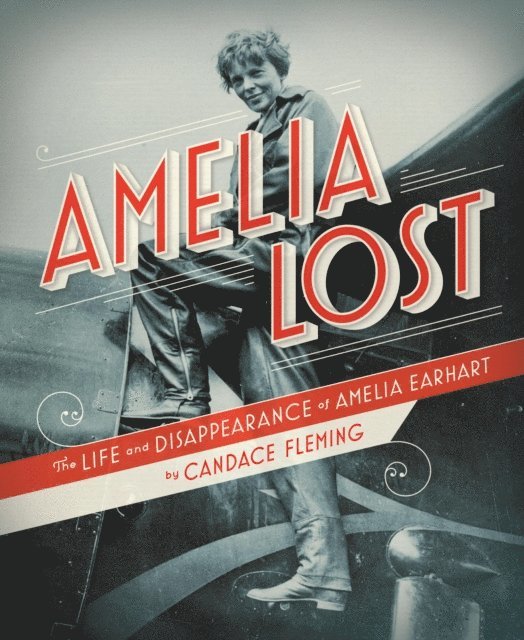 Candace Fleming - Amelia Lost, E-bok