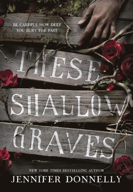 Jennifer Donnelly - These Shallow Graves, E-bok