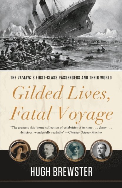 Hugh Brewster - Gilded Lives, Fatal Voyage, E-bok