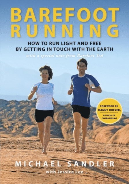 Jessica Lee, Michael Sandler - Barefoot Running, E-bok
