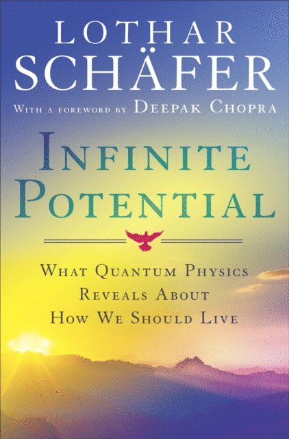 Lothar Schafer - Infinite Potential, E-bok