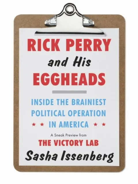 Sasha Issenberg - Rick Perry and His Eggheads, E-bok. Tillgänglighet: Lägg i varukorg