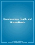 Homelessness, Health, and Human Needs