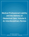 Medical Professional Liability and the Delivery of Obstetrical Care