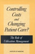 Controlling Costs and Changing Patient Care?