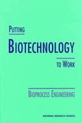 Putting Biotechnology to Work