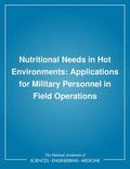 Nutritional Needs in Hot Environments