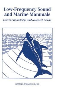 National Research Council, Division on Earth and Life Studies, Environment and Resources Commission on Geosciences, Committee on Low-Frequency Sound and Marine Mammals - Low-Frequency Sound and Marine Mammals, Häftad