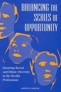 Institute of Medicine, Committee to Increase Minority Participation in the Health Professions, Barbara Rice, Marion Ein Lewin - Balancing the Scales of Opportunity, Häftad