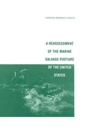 National Research Council, Division on Engineering and Physical Sciences, Commission on Engineering and Technical Systems, Committee on Marine Salvage Issues - Reassessment of the Marine Salvage Posture of the United States, Häftad. Tillgänglighet: Tillfälligt slut