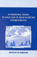 Nutritional Needs in Cold and High-Altitude Environments
