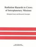 Radiation Hazards to Crews of Interplanetary Missions