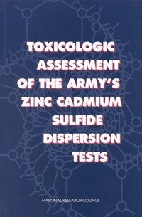National Research Council, Division on Earth and Life Studies, Commission on Life Sciences, Subcommittee on Zinc Cadmium Sulfide - Toxicologic Assessment of the Army's Zinc Cadmium Sulfide Dispersion Tests, Häftad