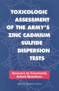 National Research Council, Division on Earth and Life Studies, Commission on Life Sciences, Committee on Toxicology - Toxicologic Assessment of the Army's Zinc Cadmium Sulfide Dispersion Tests, Häftad
