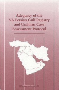 Institute of Medicine, Committee on the Evaluation of the Department of Veterans Affairs Uniform Case Assessment Protocol - Adequacy of the VA Persian Gulf Registry and Uniform Case Assessment Protocol, Häftad