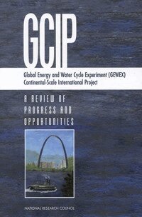 National Research Council, Division on Earth and Life Studies, Environment and Resources Commission on Geosciences, Global Energy and Water Cycle Experiment (GEWEX) Panel - Global Energy and Water Cycle Experiment (GEWEX) Continental-Scale International Project, Häftad