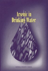 National Research Council, Division on Earth and Life Studies, Commission on Life Sciences, Subcommittee on Arsenic in Drinking Water - Arsenic in Drinking Water, Häftad