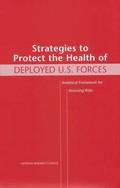 Strategies to Protect the Health of Deployed U.S. Forces