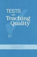 Tests and Teaching Quality