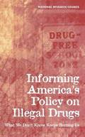 Informing America's Policy on Illegal Drugs