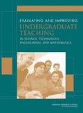 Evaluating and Improving Undergraduate Teaching in Science, Technology, Engineering and Mathematics