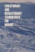 Evolutionary and Revolutionary Technologies for Mining