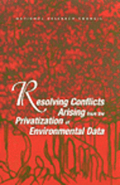 Board on Earth Sciences & Resources, Committee on Geophysical and Environmental Data, National Research Council, Division on Earth and Life Studies, Environment and Resources Commission on Geosciences - Resolving Conflicts Arising from the Privatization of Environmental Data, Häftad