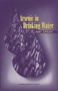 National Research Council, Division on Earth and Life Studies, Board on Environmental Studies and Toxicology, Committee on Toxicology, Subcommittee to Update the 1999 Arsenic in Drinking Water Report - Arsenic in Drinking Water, Häftad