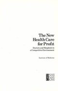 New Health Care for Profit