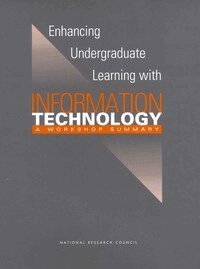 National Research Council, Division of Behavioral and Social Sciences and Education, Center for Education, Margaret Hilton - Enhancing Undergraduate Learning with Information Technology, Häftad